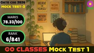 MOCK TEST-2 | GO Classes Mock Test 1: Complete Analysis 💯🔥| Marks, Rank and Analysis | GATE CSE 2026