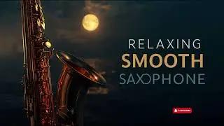 Smooth Jazz Saxophone 🎷 Luxury Quiet Flow for Focus, Sleep & Hotel Lounge &ndash; Full Instrumental Album