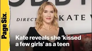 Kate Winslet reveals she 'kissed a few girls' as a teen