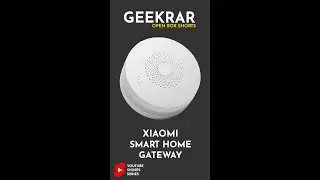 Xiaomi Smart Home Gateway | Open Box | GeekRar #Shorts