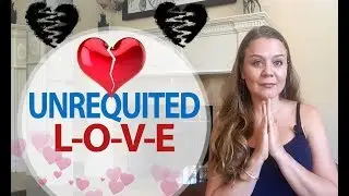 Unrequited Love - One Sided Love - Forbidden Love | Psychology of Happiness