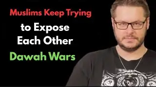 Muslims Keep Trying to Expose Each Other &mdash; Dawah Wars | Truth Tested in the Light of Scripture