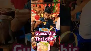 Guess this Thai dish name ? 😍🤩#thaidish #foodstreet #food