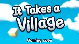 It Takes a Village - Announcement Trailer