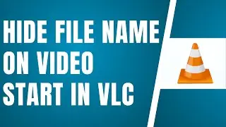 How To Hide File Name On Video Start In VLC ✅ Tutorial