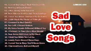You&rsquo;Ll Never Know - LUMIERE ASH | Best Sad Song | Broken Heart | Lonely | Sad Love Song