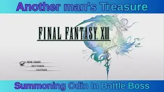 PS3 Final Fantasy XIII Another man's Treasure  Summoning Odin In Battle Boss
