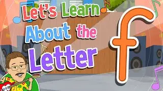 Let's Learn About the Letter f | Jack Hartmann Alphabet Song