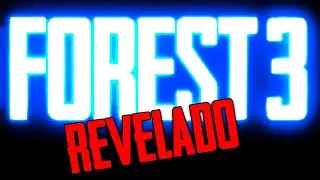 THE FOREST 3 ANUNCIADO!!!