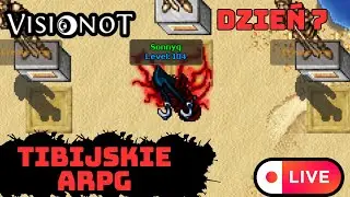 ARPG w tibijskim świecie - Dzień 7 VisionOT - Tibia Custom OTS