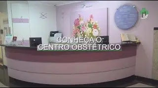 Conheça a Nossa Maternidade!