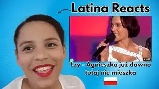 Latina Reacts | Łzy - Agnieszka już dawno tutaj nie mieszka