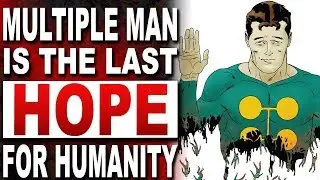 Multiple Man #1-5 | Jamie Madrox Is Both A Savior And His Own Worst Enemy!