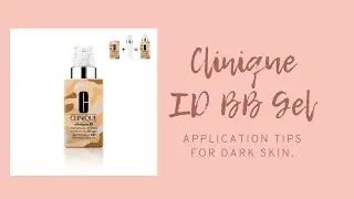 Clinique ID BB Gel | Product Review | Application Tips for Darker Skin