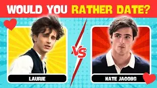 WHO WOULD YOU RATHER DATE? - TV Characters Edition 2026 #2 | We Quiz!