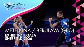 METELKINA / BERULAVA (GEO) | Exhibition Gala | ISU European Championships | Sheffield 2026