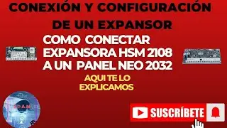 Como conectar  y configurar expansor DSC neo Hsm 2108 de una manera🥳 sencilla 😀😀