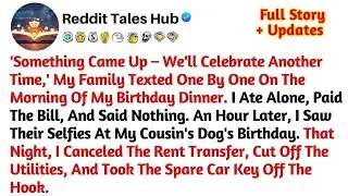 'Something Came Up – We'll Celebrate Another Time,' My Family Texted One By One On The Morning Of My