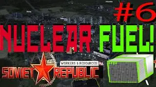 Nuclear Fuel Production! | Workers and Resources | Realistic Mode
