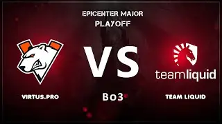 [RU] Virtus.Pro - Team Liquid | Первая карта | Bo3 | Epicenter Major | by Grayne