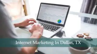 Internet Marketing In Dallas
