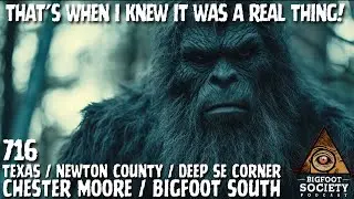 That's When I Knew It Was a Real Thing! | East Texas | Bigfoot Society 716