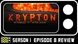 Krypton Season 1 Episode 8 Review & Reaction | AfterBuzz TV