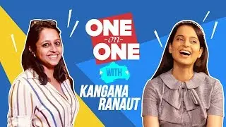 One On One | Kangana Ranaut Interview by Ilika | SpotboyE