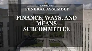 House Finance, Ways, and Means Subcommittee- February 4, 2026- House Hearing Room 3