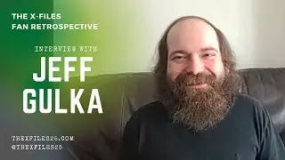 The X-Files Fan Retrospective: Jeff Gulka Interview