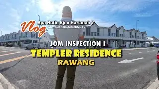 Inspection Rumah Baru @ Templer Residence Rawang - Berbaloi Ke Nak Beli?