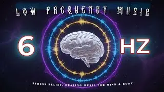 Low Frequency | Deep Sleep with Theta Brainwaves, Stress Relief, Healing Music for Mind & Body