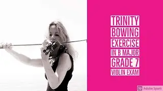 Violin Bowing exercise Trinity grade 7 hooked bowing very SLOW practice tempo B major