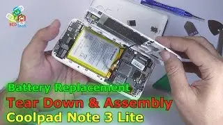 Coolpad Note 3 Lite: Tear Down, Parts View, Battery Replacement & Assembly