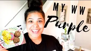 What I Eat In A Day | MY WW Purple Plan