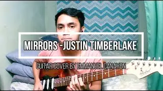Mirrors - Justin Timberlake (Guitar Cover)