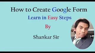 How to create google Form | Hindi | English | Shankar sir