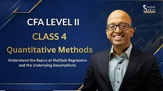 CFA Level 2 Quantitative Methods-Class 4 | Understand Multiple Regression and Underlying Assumptions