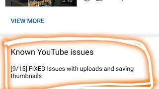 Known YouTube issues [9/15] FIXED Issues with uploads and saving thumbnails||#Technicalcp