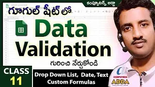 # Data Validation in Google sheets Telugu  || Class - 11 || Drop Down List, Range, Text, Dates ||