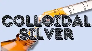 Debunking Colloidal Silver &mdash; Please Stop Drinking This!