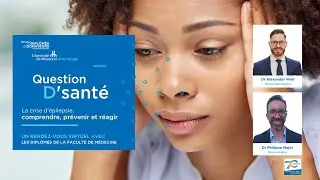 QUESTION D'SANTÉ | La crise d'épilepsie : comprendre, prévenir et réagir