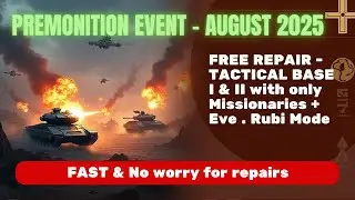 War Commander: Premonition Tactical Base 1 & 2 | Missionaries + Eve | RUBI Mode | Free Repair