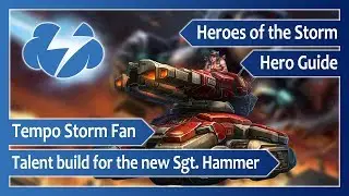 Tempo Storm Fan &ndash; New Sgt. Hammer talent guide &ndash; Heroes of the Storm