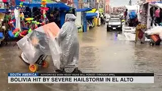 Bolivia hit by severe hailstorm in El Alto