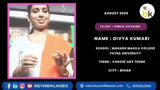 Divya Kumari | Public Speaking Talent | August 2025 Free Online Competition beyondklasses.com 🤩