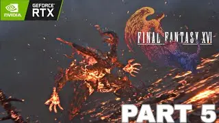 Final Fantasy XVI Part 5 &ndash; The Journey Gets Intense!
