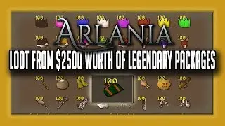 $2500 WORTH OF LEGENDARY PACKAGES! + GIVEAWAY - ARLANIA RSPS! [NEW RSPS]