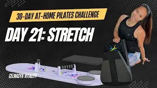 Day 21: Stretch & Recovery | 30 Day Pilates Reformer Board Challenge | 20-Min Full Body Flexibility