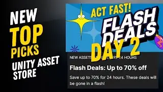 Flash Deals Day 2 - 70% Off! | Unity Asset Store